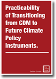 Practicability of Transitioning from CDM to Future Climate Policy Instruments